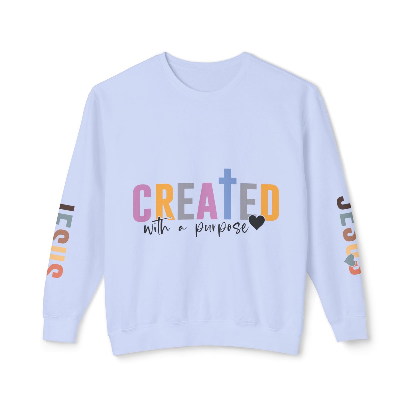 Christian Sweatshirt "Created with a Purpose" with JESUS Sleeve