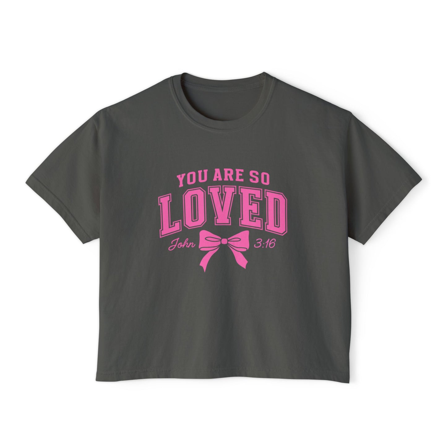 You Are So Loved Boxy Tee — Women's Christian Inspirational Shirt