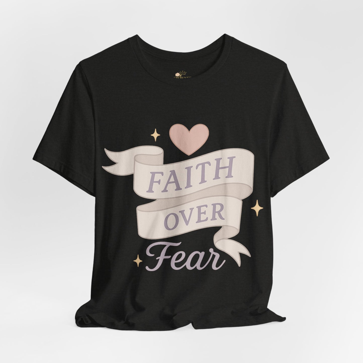 Faith Over Fear T-Shirt — Pastel Crown & Ribbon Christian Inspirational Tee