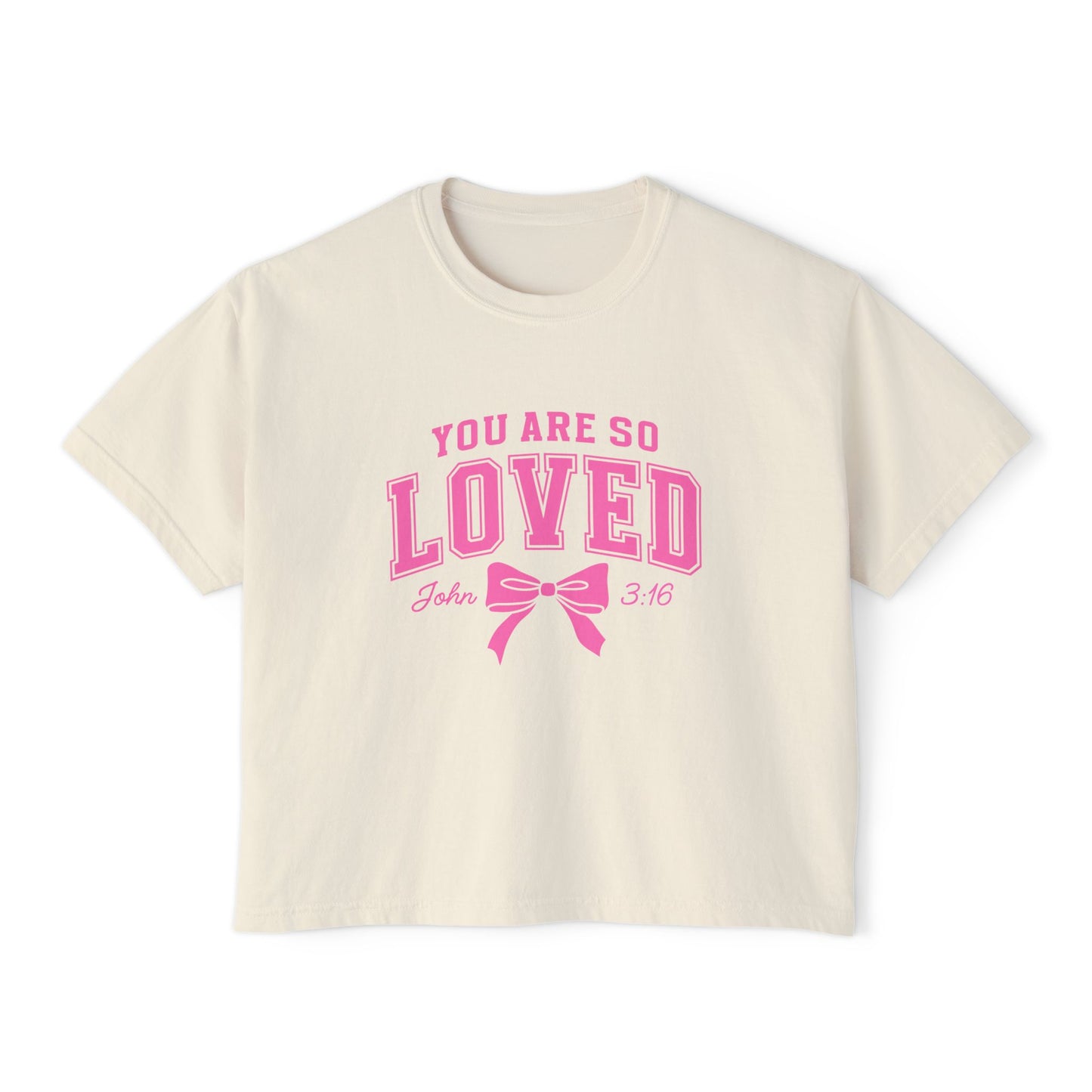 You Are So Loved Boxy Tee — Women's Christian Inspirational Shirt