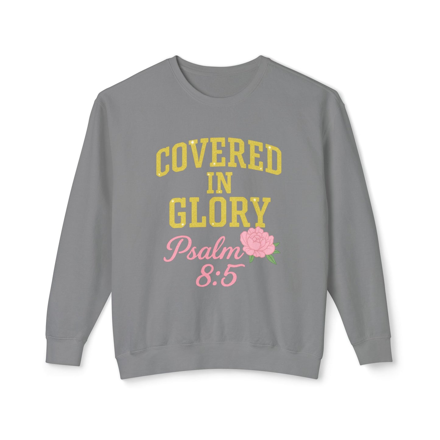 Sweatshirt — "Covered in Glory Psalm 8:5" Christian Crewneck