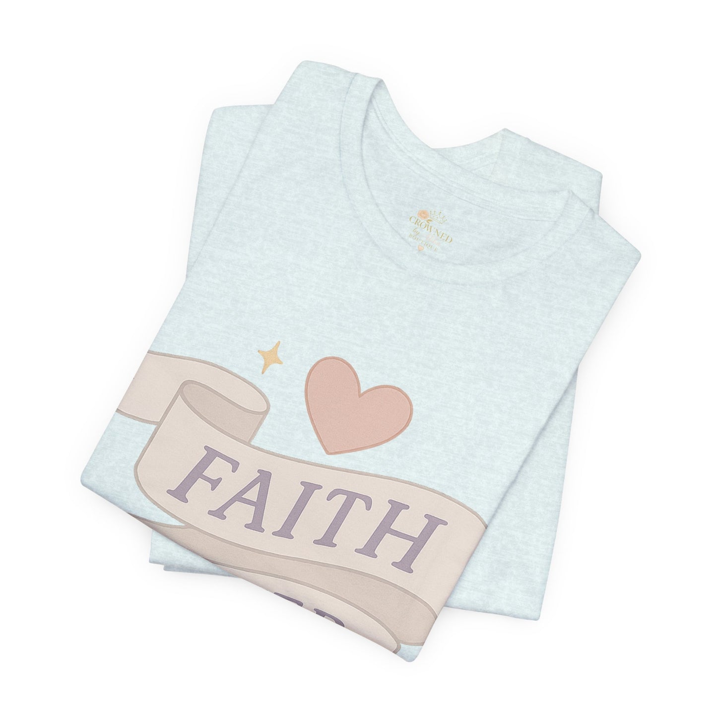 Faith Over Fear T-Shirt — Pastel Crown & Ribbon Christian Inspirational Tee