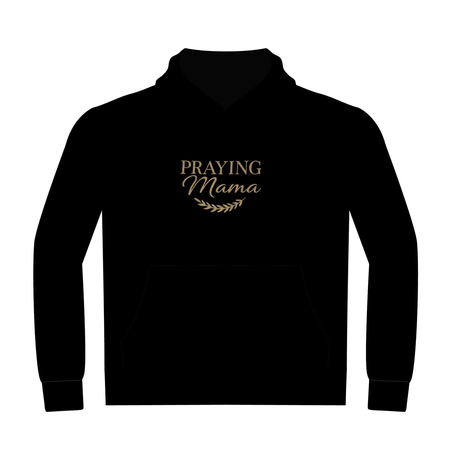 Praying Mama Hoodie — Faith-Based Mother's Pullover Sweatshirt