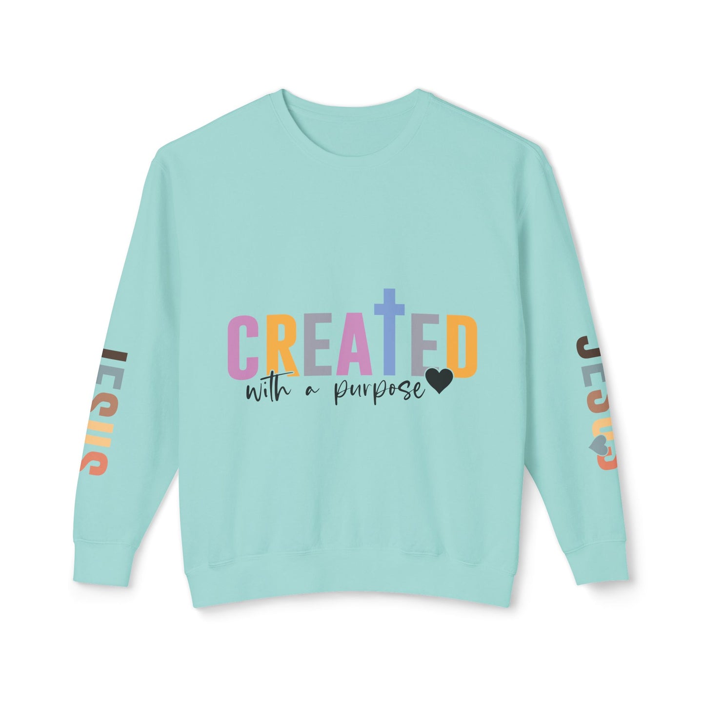 Christian Sweatshirt "Created with a Purpose" with JESUS Sleeve