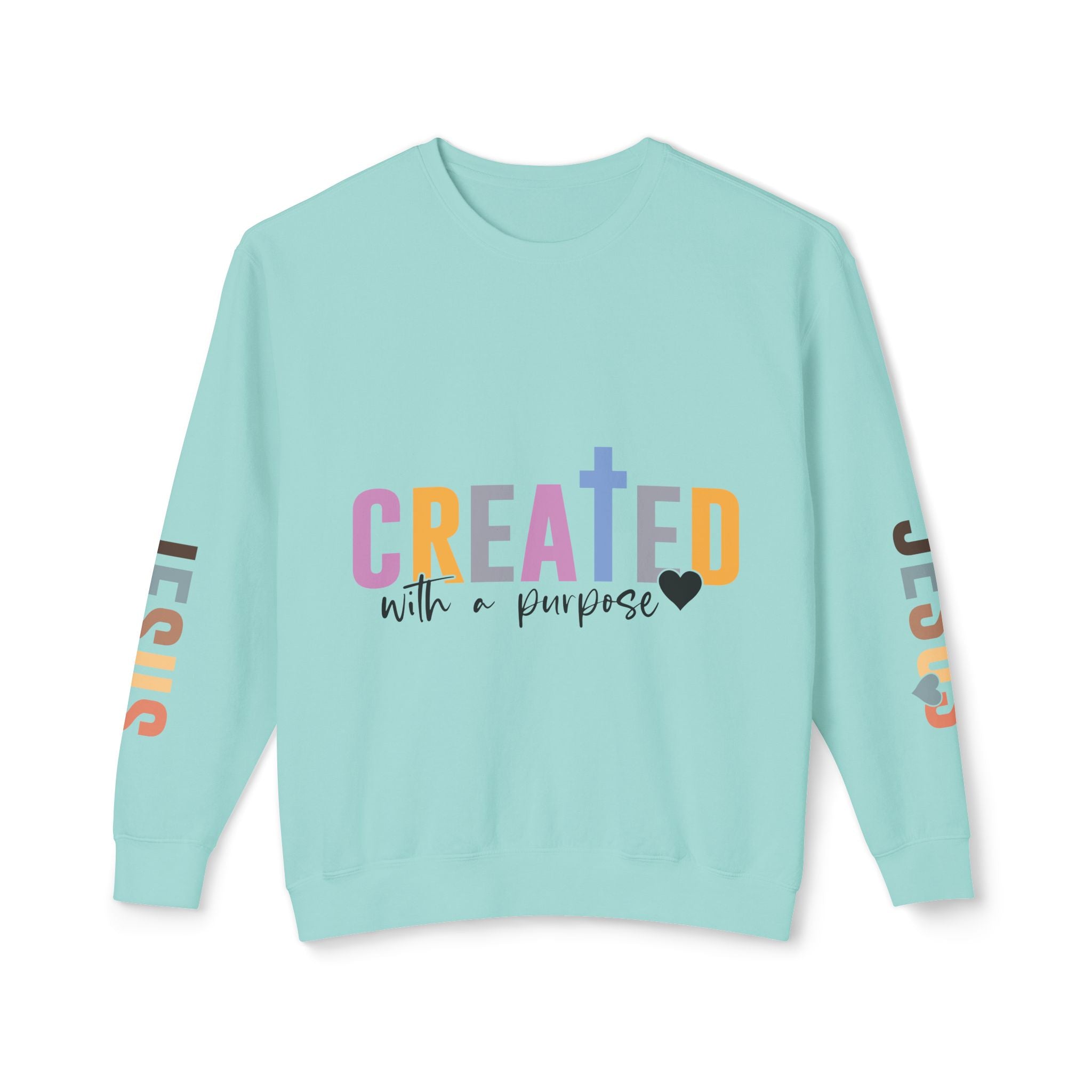 Christian Sweatshirt "Created with a Purpose" with JESUS Sleeve