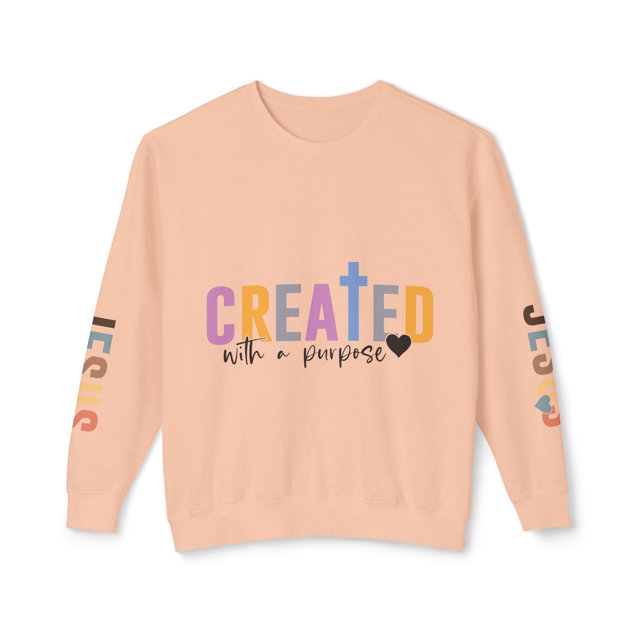 Christian Sweatshirt "Created with a Purpose" with JESUS Sleeve