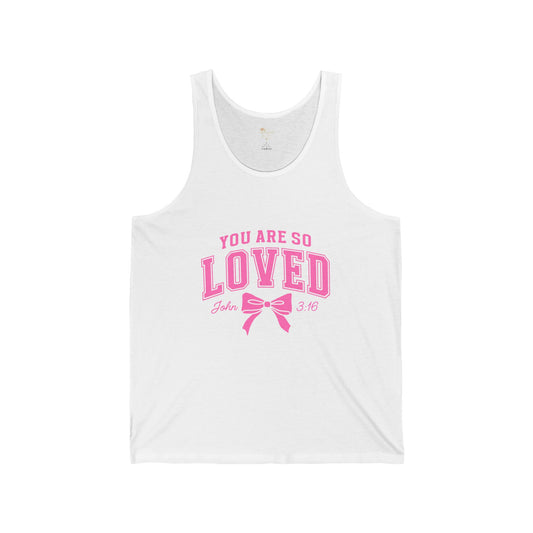 You Are So Loved Tank Top — Pink Bow Christian Scripture John 3:16