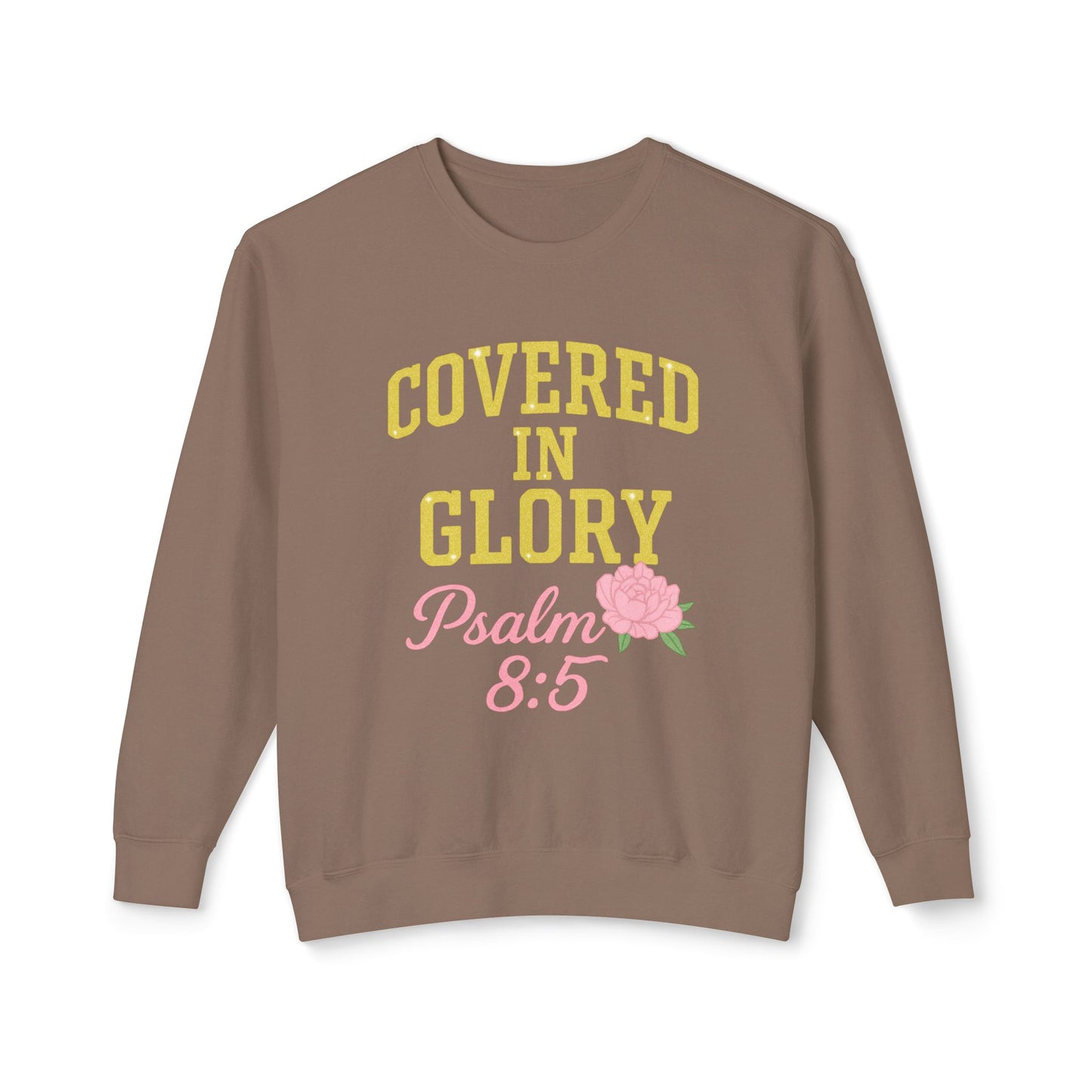 Sweatshirt — "Covered in Glory Psalm 8:5" Christian Crewneck