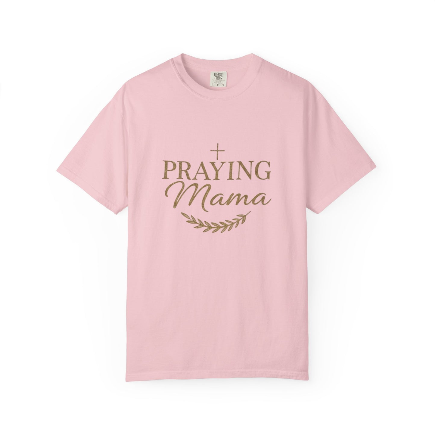 Praying Mama T-Shirt — Faith-Inspired Mom Shirt
