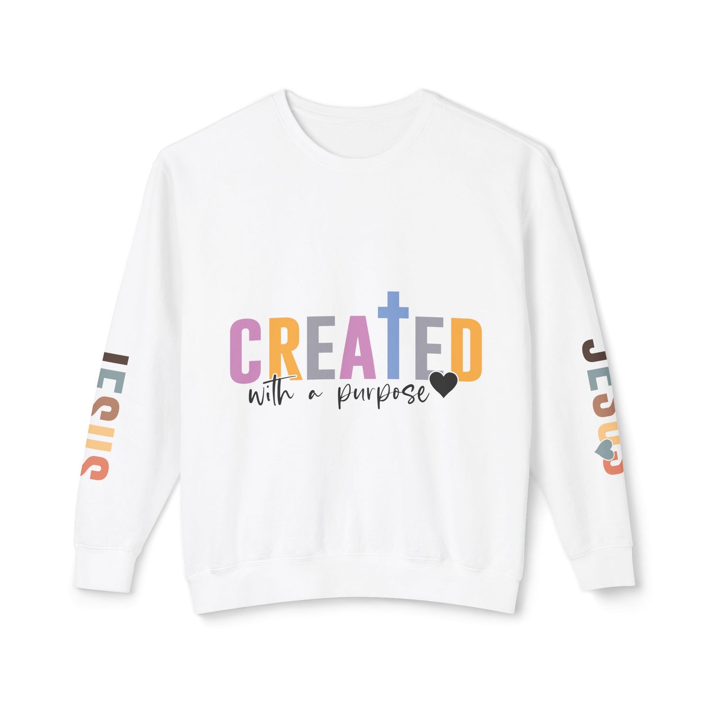 Christian Sweatshirt "Created with a Purpose" with JESUS Sleeve