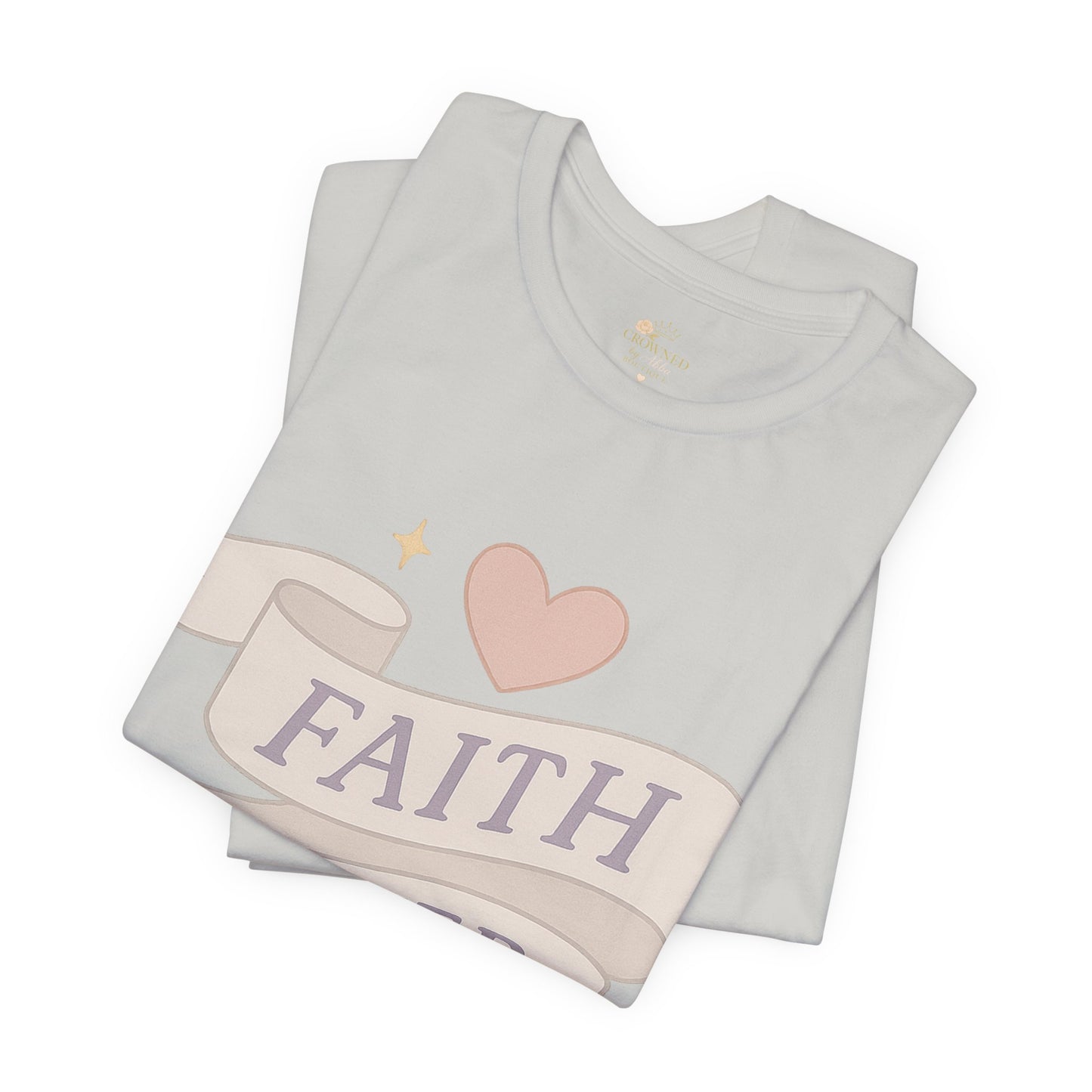 Faith Over Fear T-Shirt — Pastel Crown & Ribbon Christian Inspirational Tee