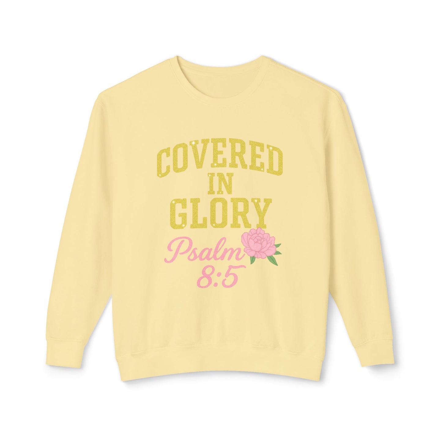 Sweatshirt — "Covered in Glory Psalm 8:5" Christian Crewneck