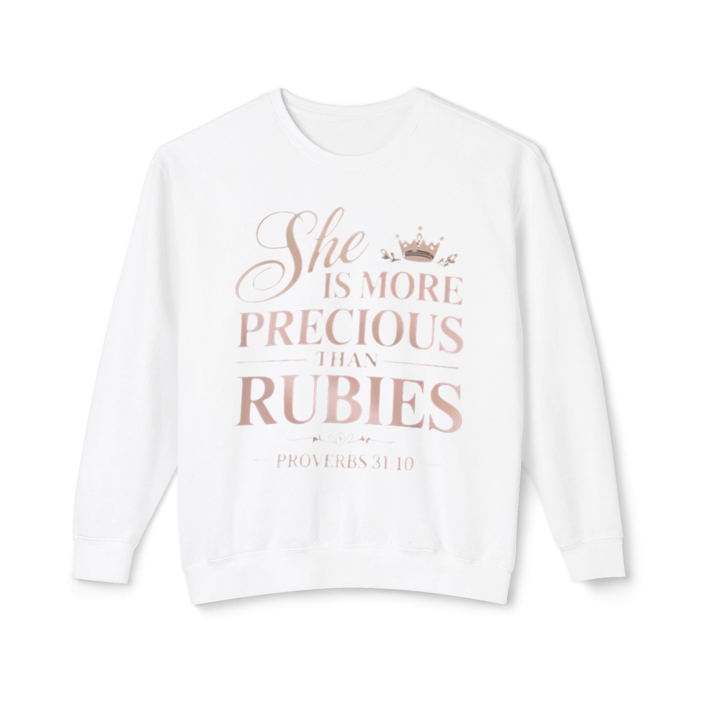 Crewneck Sweatshirt — "She Is More Precious Than Rubies" Inspirational Christian Pullover