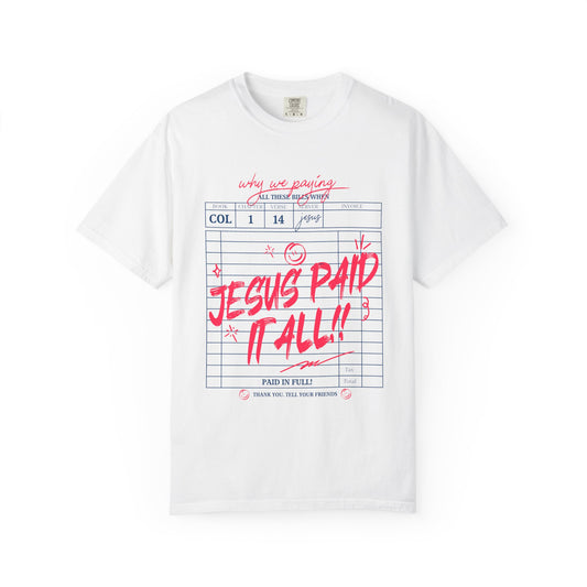 Jesus Paid It All T-Shirt — Vintage Receipt Graphic Christian Tee