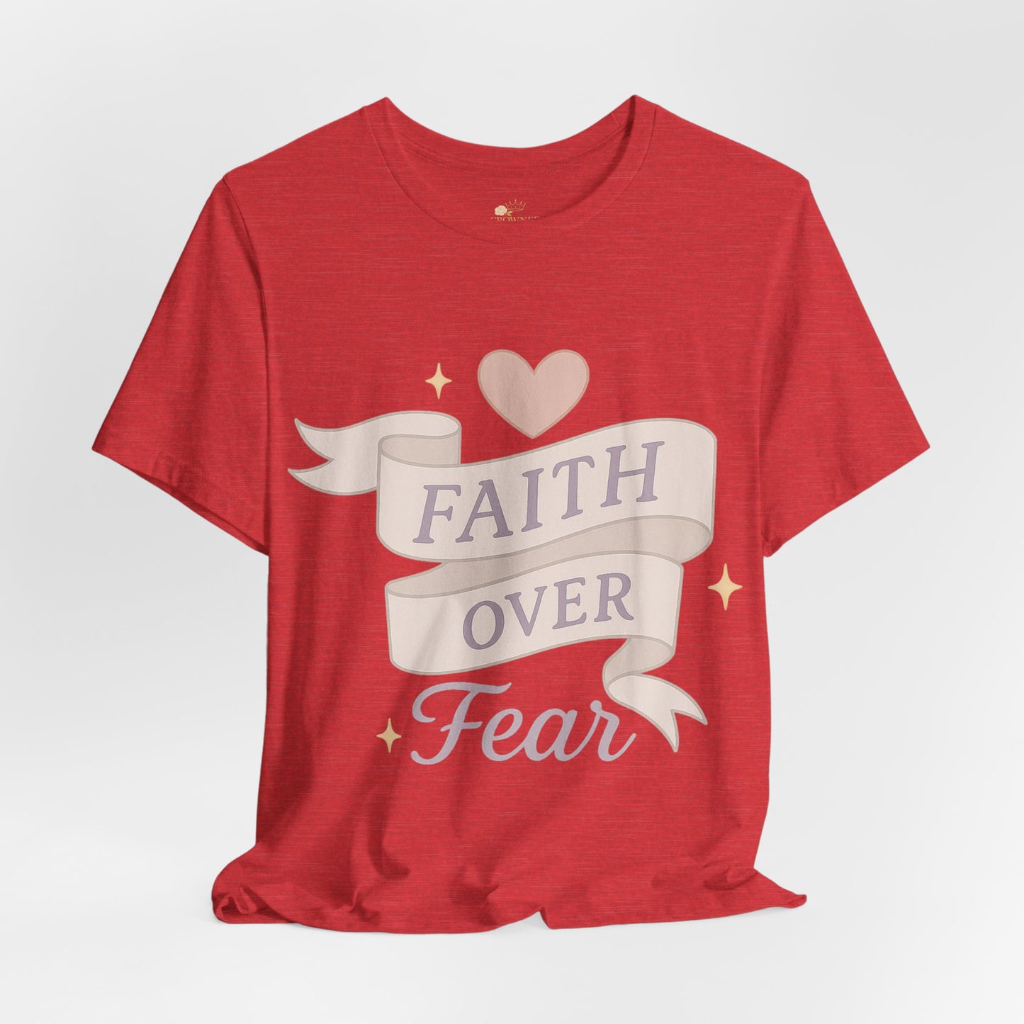 Faith Over Fear T-Shirt — Pastel Crown & Ribbon Christian Inspirational Tee