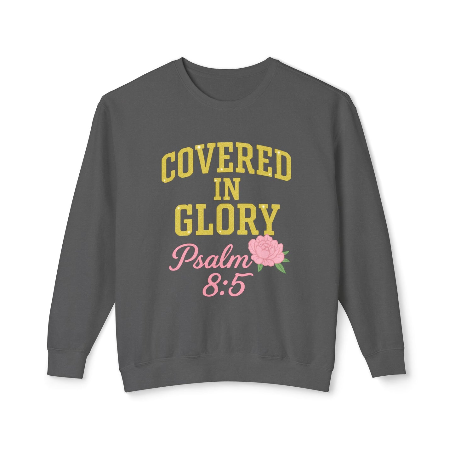 Sweatshirt — "Covered in Glory Psalm 8:5" Christian Crewneck