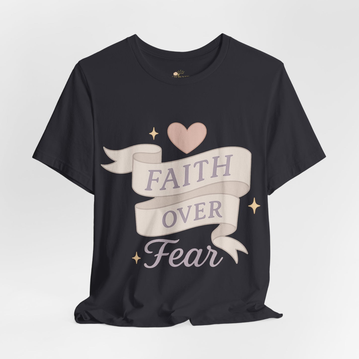 Faith Over Fear T-Shirt — Pastel Crown & Ribbon Christian Inspirational Tee