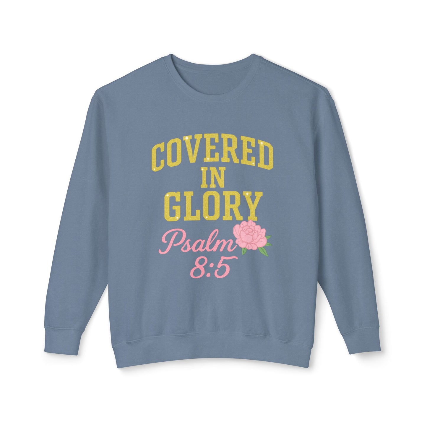 Sweatshirt — "Covered in Glory Psalm 8:5" Christian Crewneck