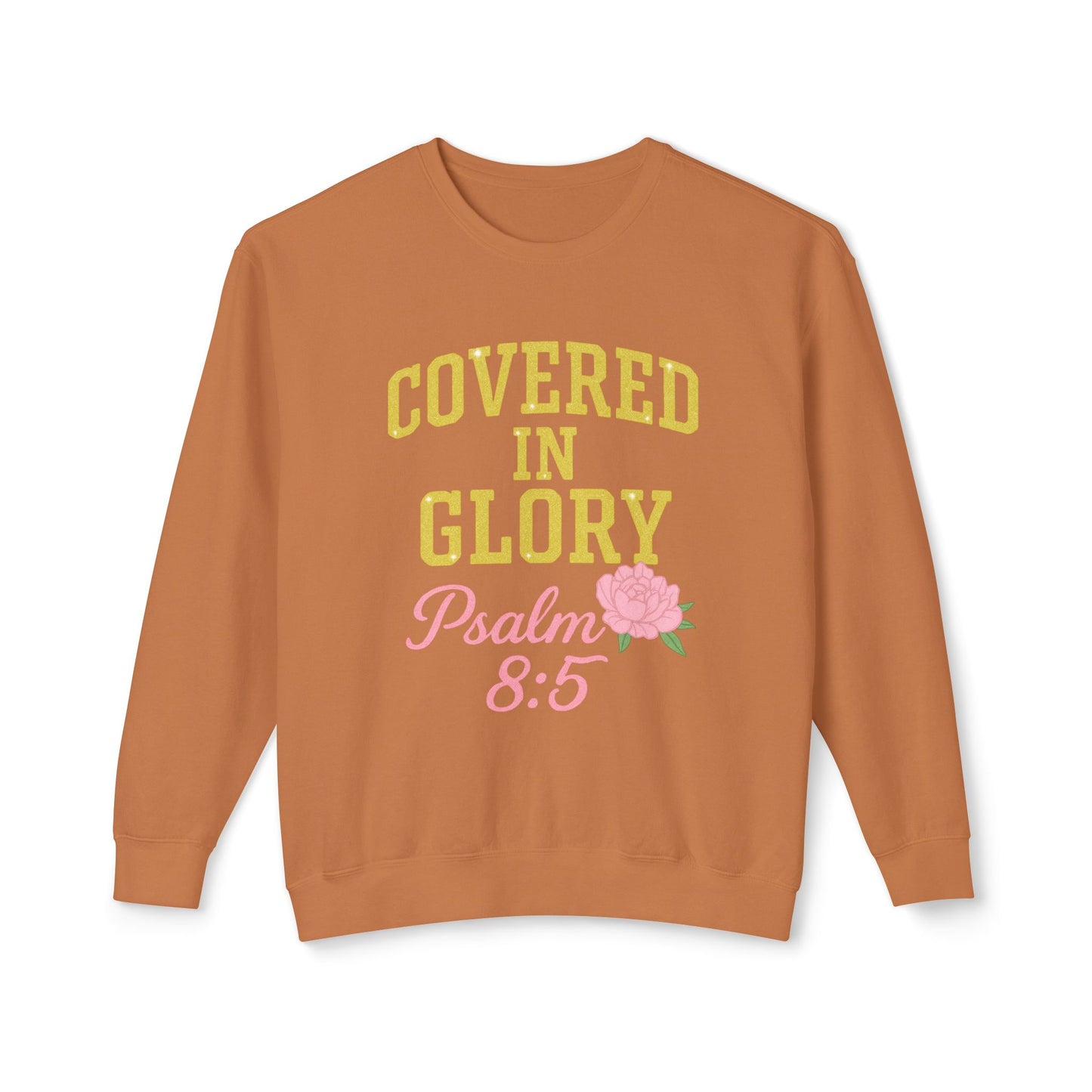 Sweatshirt — "Covered in Glory Psalm 8:5" Christian Crewneck