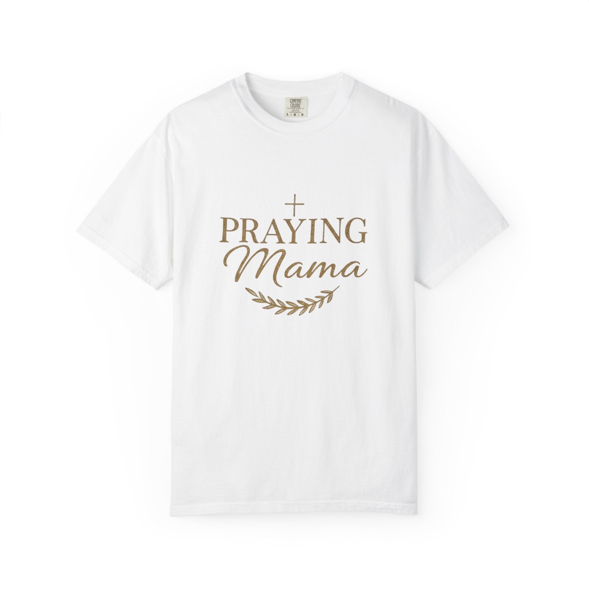 Praying Mama T-Shirt — Faith-Inspired Mom Shirt